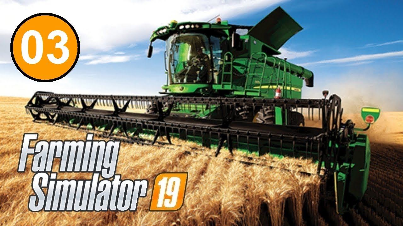 Farming Simulator 19 (03) - Убираем урожай, расширяем автопарк.