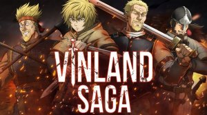 Vinland Saga - Лучшее Аниме 2019 Года