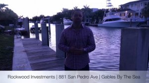 Rockwood Investments | Mike Venereo | 881 San Pedro Ave | Gables By The Sea | Vlog 2