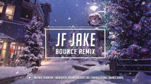 Melanie Thornton - Wonderful Dream (Holidays Are Coming) (JF Jake Bounce Remix)