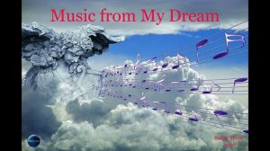 064. Music from My Dream (2020).mp4