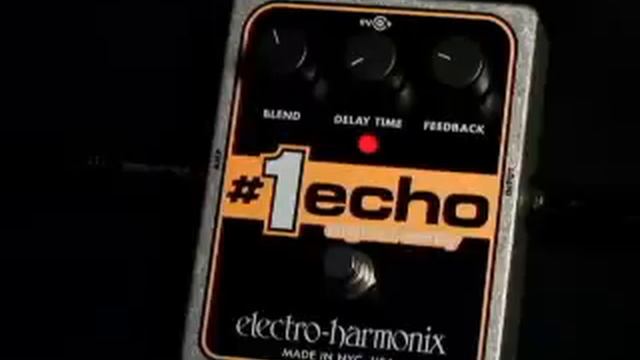 Electro Harmonix #1 Echo Digital Delay смотреть онлайн