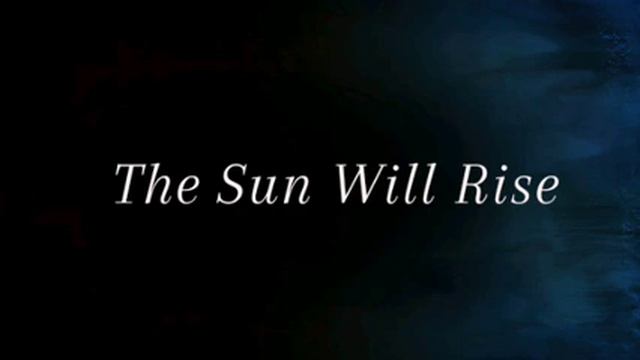 The Sun Will Rise (remastered) смотреть онлайн