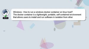 Windows : How to run a windows docker container on linux host?