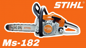Бензопила Stihl MS 182 обзор характеристик и комплектации