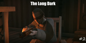 The Long Dark #2 Милтон