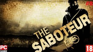 The Saboteur(PC) - Прохождение #8. (без комментариев) на Русском.