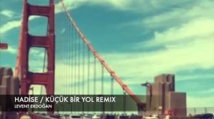 HADİSE KÜÇÜK BİR YOL POP JAZZ REMIX