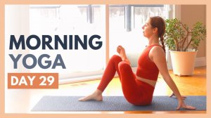 TAG 29: FÜHLEN — 10-minütige Yoga-Dehnung am Morgen