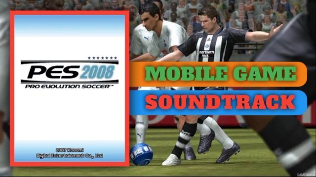 PES 2008 Mobile Game Soundtrack || Java Game Soundtrack || J2me Sounds смотреть онлайн