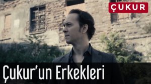 Çukur'un Erkekleri