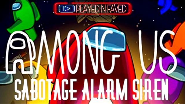 Among Us Sabotage Alarm Siren Sound Effect / Sound Of Sabotage Alarm Siren / Among Us Siren Sound