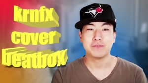 krnfx beatbox cover.mp4