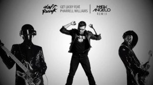 Daft Punk feat. Pharell & Nile Rodgers - Get Lucky (Mark Angelo Remix)