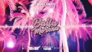 Zucchero - Baila Morena (PaT MaT Brothers x Creative Heads BOOTLEG) 2021