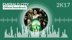 Emerald City - Official Soundtrack