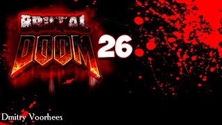 Project _Ностальгия_Прохождение Brutal Doom # 26 {2010}