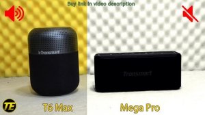 Tronsmart T6 max VS Mega Pro