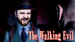 ХОДЯЧЕЕ ЗЛО! ► THE WALKING EVIL ► ИНДИ ХОРРОР ИГРА