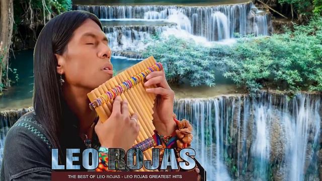 ♫ Лео Рохас Лучшее ♫ The Best Of Leo Rojas ♫