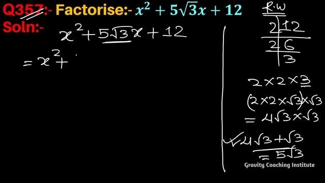 Q357 | Factorise x^2+5√3 x+12 | Factorise x^2+5√3 x+12 | Factorise x square + 5 root 3 x + 12 смотреть онлайн