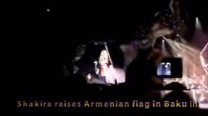 Шакира подняла флаг Армении в Баку, Азербайджане!!