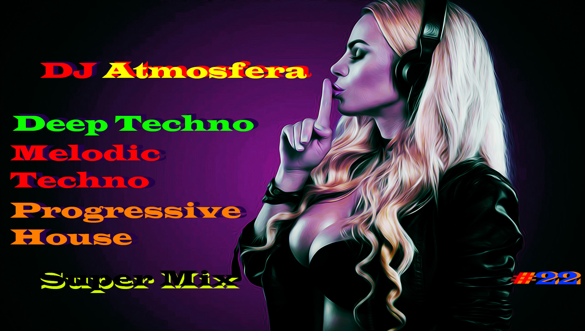 DJ Atmosfera / Deep Techno Mix,Melodic Techno,Progressive House 2022 / Дип Техно Мелодик Техно,.mp4