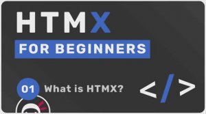 HTMX Tutorial for Beginners #1 - What is HTMX