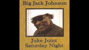 BIG JACK JOHNSON (Lambert, Mississippi, U.S.A) - Flat Foot (instr.)