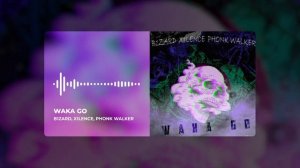 B1ZARD, X1LENCE, PHONK WALKER - WAKA GO (Official Music Video)