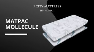 Обзор нового матраса Molecule от компании City Mattress. Sleep Expert