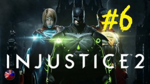 Injustice 2 | Прохождение игры | Глава №6: Штурм острова Страйкера | Файршторм