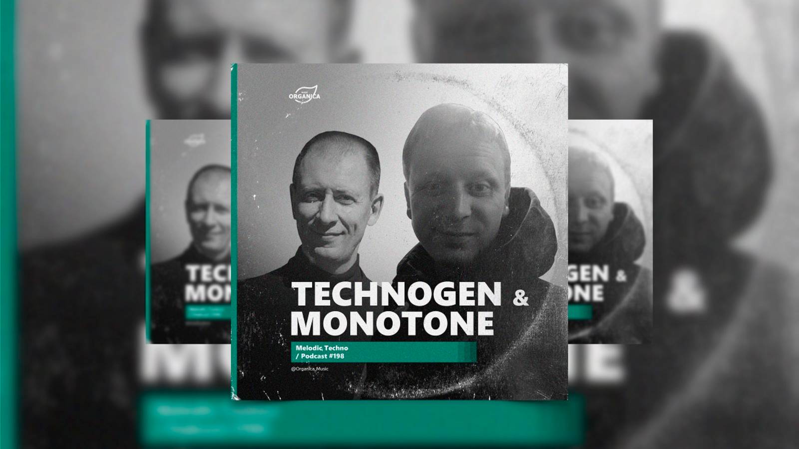 Organicа Music - by Monotone  Technogen @Organica_Music / Melodic Techno Podcast #198