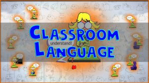 Classroom Language - Learning English Words. Язык в классе - Учим Английские слова