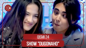 Шоу "Дугонахо" - Кисми 24 / Show "Dugonaho" - Qismi 24 (2021)