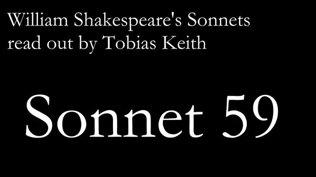 Sonnet 59 (William Shakespeare) смотреть онлайн