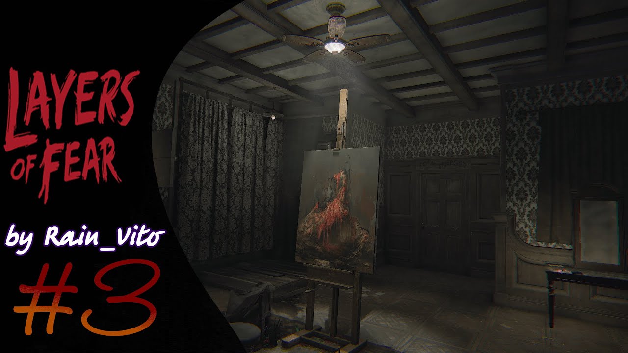 Layers of Fear #3➤ШИЗА НАКАТЫВАЕТ