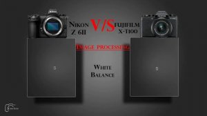 Nikon Z 6II vs Fujifilm X T100