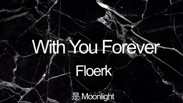 With You Forever - Floerk смотреть онлайн