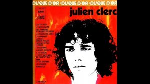 JULIEN CLERC - Le Disque D'Or De Julien Clerc - (Premier Best-of 1971, Pathé Mar