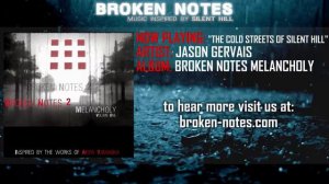 Broken Notes Melancholy ~ The Cold Streets of Silent Hill