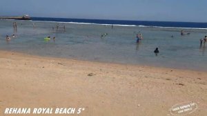 Rehana Royal Beach 5* & Resort Aqua Park 4* (Египет, Шарм эль Шейх)