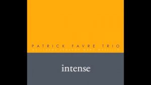 Patrick Favre Trio - Pulsation