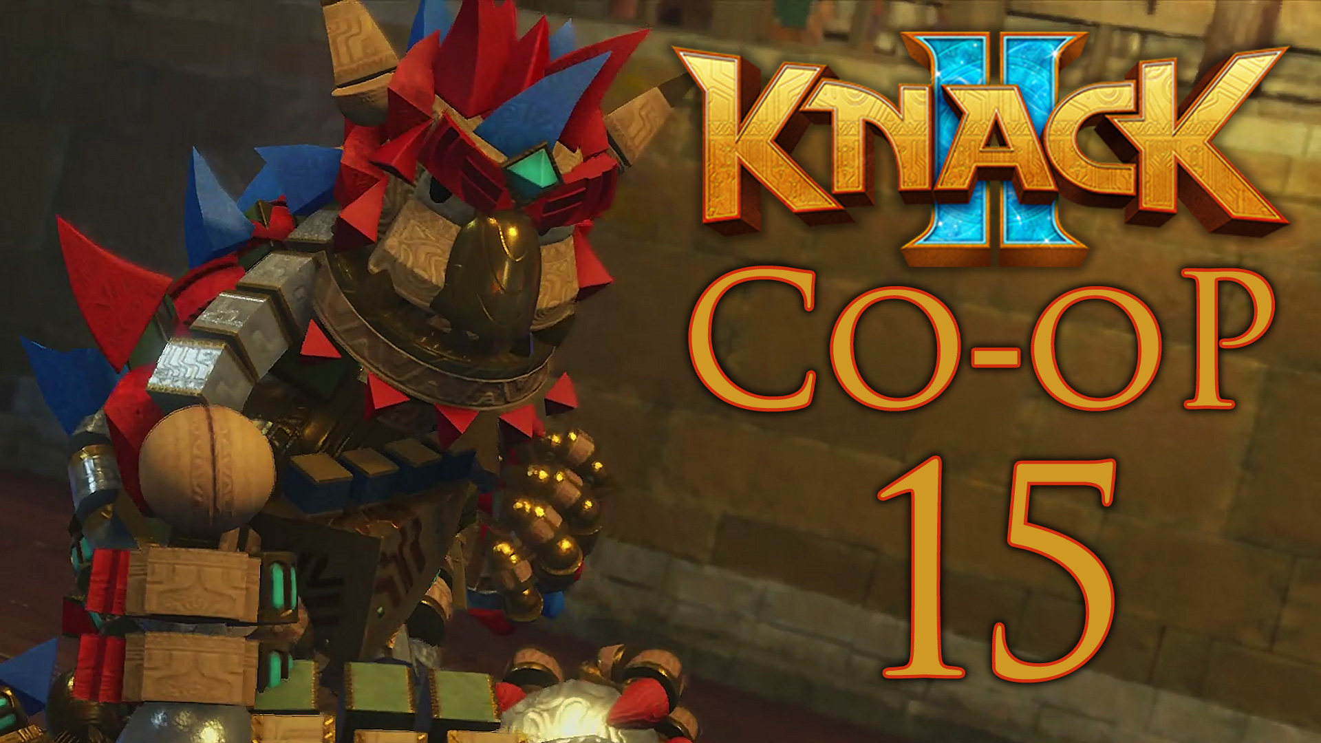 Knack 2 - Кооператив - Глава 5-2: Часовая башня - Прохождение игры на русском [#15] | PS4 (2017 г.)