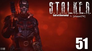 S.T.A.L.K.E.R. - Call of Chernobyl [stason174] v.6.03 #51 Гуляем по Затону ч.2.