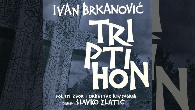 Brkanović Ivan: Triptihon / Žalosnica (U Crkvi) смотреть онлайн