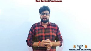 Past Perfect Continuous || By -Shashaank Bhardwaj Sir || English Grammar