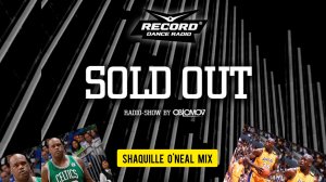 Oblomov – Record Sold Out #251 (Shaquille O'Neal mix) [Радио Рекорд]