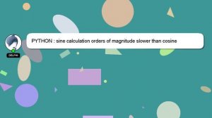 PYTHON : sine calculation orders of magnitude slower than cosine