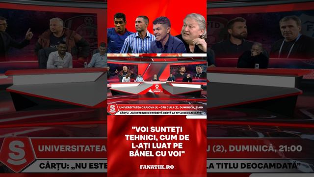 Sorin Cartu: "Voi sunteti tehnici, cum de l-ati luat pe Banel cu voi?"